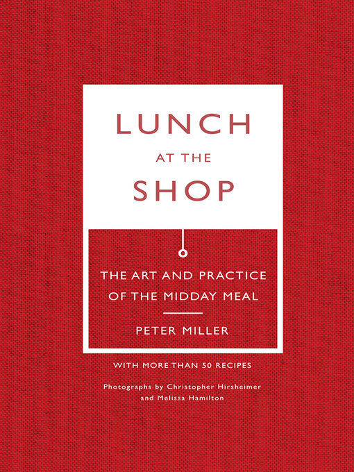 Title details for Lunch at the Shop by Peter Miller - Available